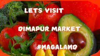 DIMAPUR MARKET!EXOTIC FOOD!#nagaland  #india!