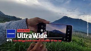 Cara BIKIN FOTO KEREN dengan KAMERA ULTRAWIDE HP Samsung || Tutorial Android - Tutorial Foto