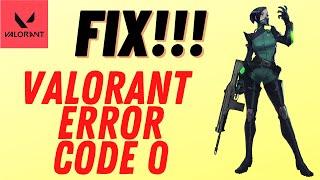 How To Fix Connection Error code-0 On Valorant? Easy Fix 2021 | Error Code-0 Easy Fix #Error code  0