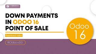 How Odoo Manages Down Payments in Odoo 16 Point of Sale | Down Payments in Odoo 16 PoS