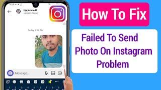 How To Fix Failed To Send Photo Problem On Instagram (2023) || Failed To Send Message