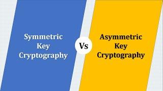 Difference between Symmetric & Asymmetric Key Cryptography | Symmetric vs Asymmetric Cryptography