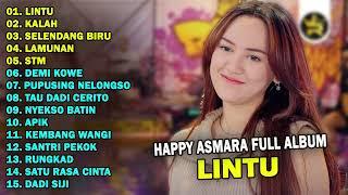 LINTU, KALAH, LAMUNAN - HAPPY ASMARA | FULL ALLBUM TERBARU 2024