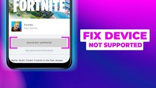 [Latest 2024] How to Fix Fortnite Android DEVICE NOT SUPPORTED or GPU NOT SUPPORTED