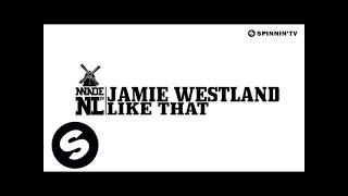 Jamie Westland - Like That (Out Now!)