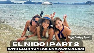 El nido Palawan PART 2 with Maui Taylor &. Gwen Garci