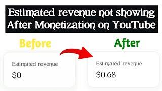 Why Estimated revenue not showing on YouTube studio after Monetization