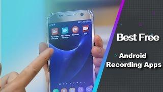 Best 4 Free Android Screen Recording Apps