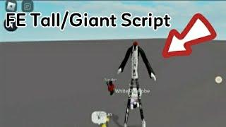 FE Tall/Giant Avatar Script || Tall/Giant Avatar [Work in all games] Hydrogen•Fluxus•Delta•Arceus X