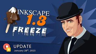 Freeze Time for 1.3 - Inkscape Developer Update, 28th Jan 2023