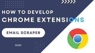 How to develop a Chrome Extension to Scrape Emails ? | Chrome Extension Tutorial
