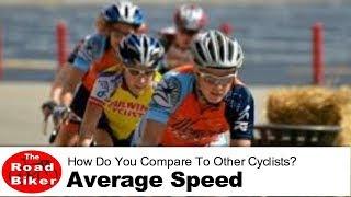 What Is A Good Average Speed For A Road Biker | How Do You Compare To Other Cyclists?