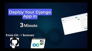 Fastest Way to Deploy your Django App