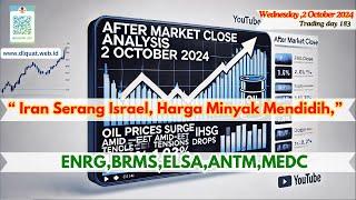  Harga Minyak Naik Akibat Konflik Timur Tengah  | IHSG Turun 1,03% | After Market Close Analysis"