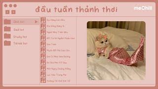 Playlist speed up chill cho ngày đầu tuần đầy năng lượng  Chill Cùng Con Mèo Béo