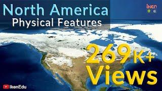 North America- Physical Features | iKen | iKen Edu | iKen App