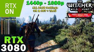 The Witcher 3 Next-Gen Ray Tracing | RTX 3080 | 5800X3D | 1440p - 1080p | Max Settings | DLSS ON/OFF