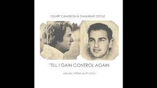 Till I Gain Control Again - Stuart Cameron & Damhnait Doyle