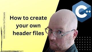 C++ Create Your Own Class Header Files [2]