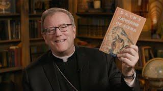 Bishop Barron on "St. Catherine of Siena: Mystic of Fire, Preacher of Freedom"