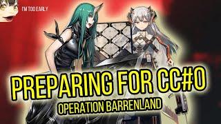 My Preparation for CC#0 OPERATION BARRENLAND | Arknights