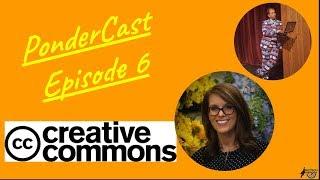 PonderCast Episode 6 with Diana Gill- Creative Commons