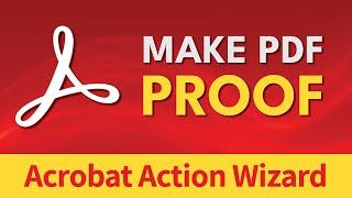 Acrobat Action Wizard Make Proof PDF