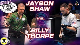 9-Ball - JAYSON SHAW vs BILLY THORPE - 2024 Derby City Classic Nineball Division