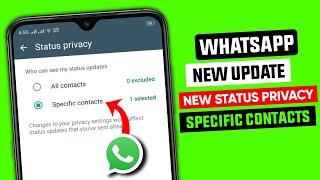 WhatsApp specific contacts privacy || WhatsApp new update || WhatsApp new status privacy