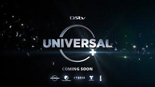 Universal+ | Coming Soon to DStv