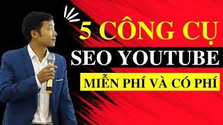 SEO YOUTUBE | 5 Công Cụ SEO Video Youtube Hiệu Quả Mới Nhất 2022 [Seo Youtube Miễn Phí và Có Phí]