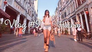 [VLOG#9] A Short Trip to Hainan Island, China