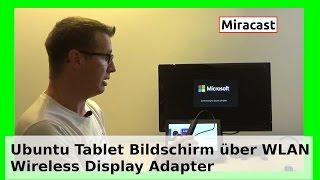 Kabellose WLAN-Bildschirmverbindung Ubuntu Tablet Microsoft Wireless Display Adapter Miracast WLBI