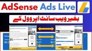 How to live Google AdSense Ads on Website Without Google AdSense Approval or Monetization