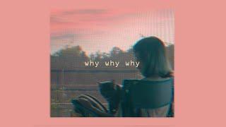 YONLAPA - Why Why Why [Official Lyrics]