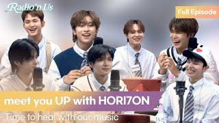 meet you UP with HORI7ON (호라이즌). Time to heal with our music