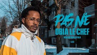 Obia le Chef - Pas Né // Vidéoclip officiel