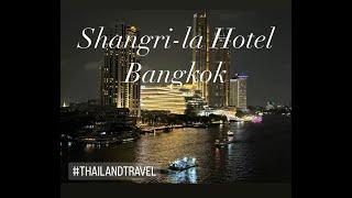 SHANGRI LA HOTEL:  BANGKOK THAILAND| FREE BOAT SHUTTLE