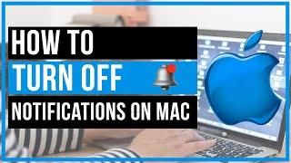 How To Turn Off Notifications On Your Mac - Quick and Easy