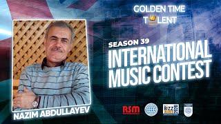 GOLDEN TIME TALENT | 39 Season | Nazim Abdullayev | Composer. Instrumental music