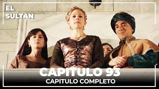 El Sultán | Capitulo 93 Completo