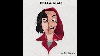 Bella Ciao – arr.  Tom Stanford (A*)