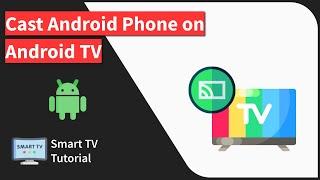 How to Screencast Android Phone Screen to Android or Google TV