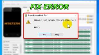 SP FlashTool Error S Not Enough Storage Space (1011) الحل لمشكلة