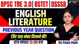 BPSC TRE 3.0 English Literature | DSSSB TGT English | DSSSB Vacancy 2024 | BSTET English Literature