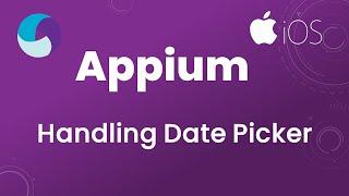 Appium Tutorial 27 : Handling Date Picker in iOS App