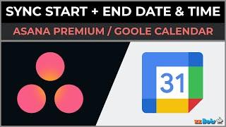 How to Sync Asana Task Start Time With Google Calendar | zzBots