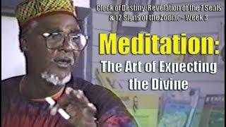 Bro. C. Freeman-El | Meditation: The Art of Expecting the Divine - Pt. 1/2 (21Apr93), ATL