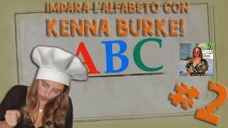 IMPARIAMO L'ALFABETO CON KENNA BURKE! [SPECIALE-GIFT PER I SUOI 100.000 ISCRITTI] [ALFABETO #2]