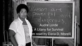 Audre Lorde A Litany for Survival, read by Daria D. Morelli